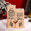 To My Daughter - The Gift Of Life - Wooden Candlestick