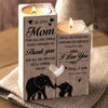 To My Mom - Thank You I Love You - Wooden Candlestick